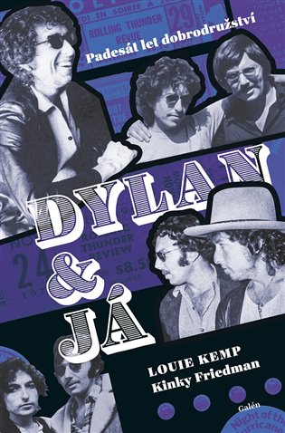 Louie Kemp, Kinky Friedman DYLAN A JÁ
